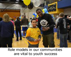 Role models in our communities are vital to youth success.