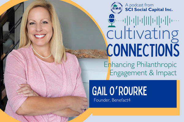 podcast cover art for Cultivating Connections guest Gail O'Rourke